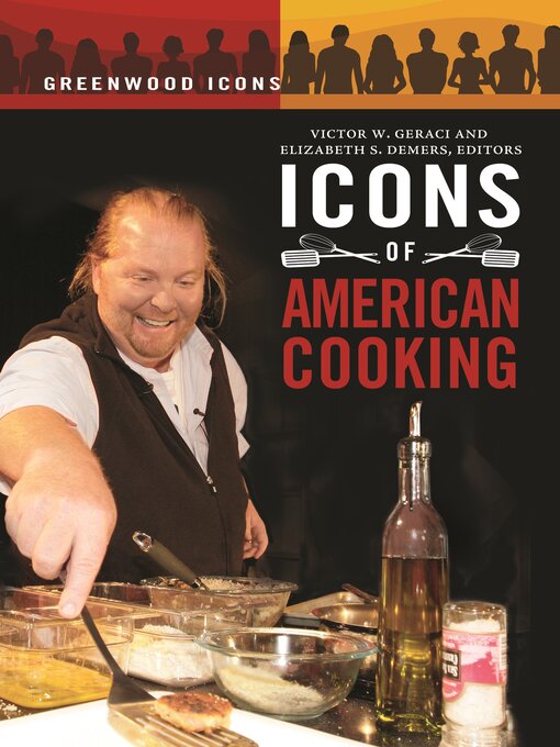 Title details for Icons of American Cooking by Elizabeth S. Demers Ph.D. - Available